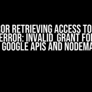 Error Retrieving Access Token GaxiosError: Invalid_Grant for Gmail using Google APIs and Nodemailer?