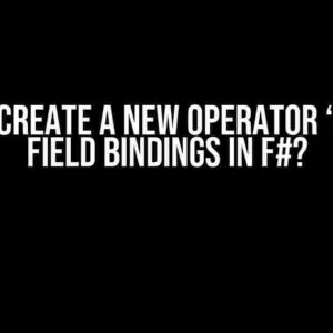 How to create a new operator ‘=??’ for field bindings in F#?