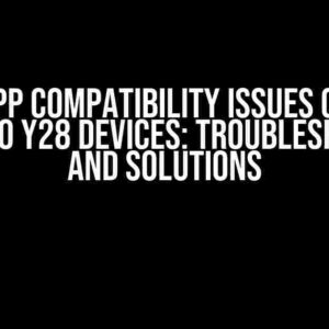 MAUI App Compatibility Issues on Oppo and Vivo Y28 Devices: Troubleshooting and Solutions